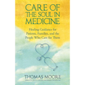 Care of The Soul In Medicine - Paperback