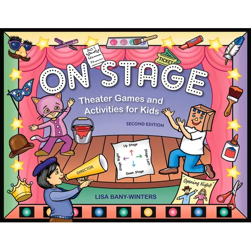 On Stage: Theater Games and Activities for Kids - Paperback