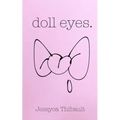doll eyes. - Paperback