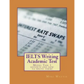IELTS Writing Academic Test: Model Task 1 reports and how to write them! - Paperback