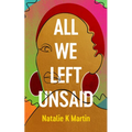All We Left Unsaid - Paperback