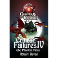 Critical Failures IV - Paperback