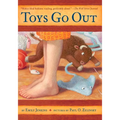 Toys Go Out: Being the Adventures of a Knowledgeable Stingray, a Toughy Little Buffalo, and Someone Called Plastic - Paperback