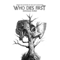 Who Dies First - Paperback