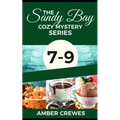 The Sandy Bay Cozy Mystery Series: 7-9 - Paperback