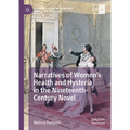 Narratives of Women's Health and Hysteria in the Nineteenth-Century Novel - Hardcover