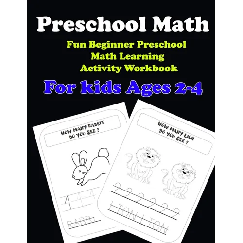 Preschool Math: Fun Beginner Preschool Math Learning Activity Workbook: For kids Ages 2-4: Preschool Math: Fun Beginner Preschool Math - Paperback
