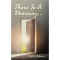There Is A Doorway... - Hardcover