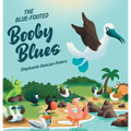 The Blue-Footed Booby Blues - Hardcover
