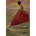 The Princess and The Goblin - Paperback