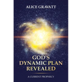 God's Dynamic Plan Revealed: A Current Prophecy - Paperback