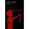 The Men I've Hated - Paperback