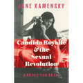 Candida Royalle and the Sexual Revolution: A History from Below - Hardcover