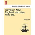 Travels in New England, and New York, etc. - Paperback