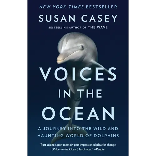 Voices in the Ocean: A Journey Into the Wild and Haunting World of Dolphins - Paperback