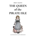 The Queen of the Pirate Isle: Illustrated - Paperback