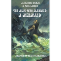 The Man Who Married a Mermaid - Paperback
