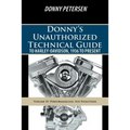 Donny's Unauthorized Technical Guide to Harley-Davidson, 1936 to Present: Volume IV: Performancing the Evolution - Paperback