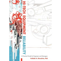 Hi-Tech Equipment Reliability: A Practical Guide for Engineers and Managers - Hardcover