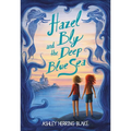 Hazel Bly and the Deep Blue Sea - Paperback