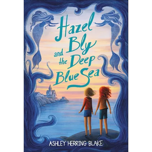 Hazel Bly and the Deep Blue Sea - Paperback