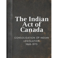 The Indian Act of Canada - Paperback