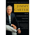 Our Endangered Values: America's Moral Crisis - Paperback