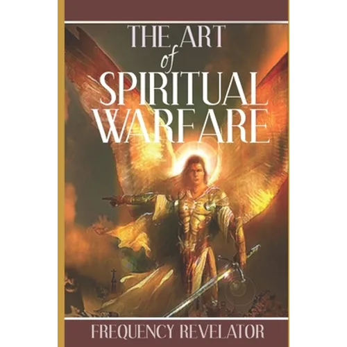 The Art of Spiritual Warfare - Paperback