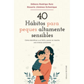 40 Habitos Para Peques Altamente Sensibles - Paperback