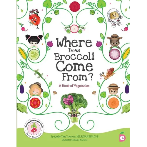 Where Does Broccoli Come From? A Book of Vegetables - Paperback