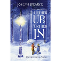 Further Up & Further in: Understanding Narnia - Paperback