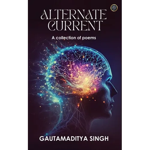 ALTERNATE CURRENT (A collection of poems) - Paperback