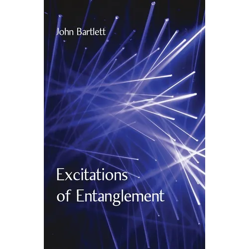 Excitations of Entanglement - Paperback