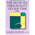 The Neurotic Personality of Our Time - Paperback
