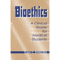 Bioethics Clinical Guide Medical Students - Paperback
