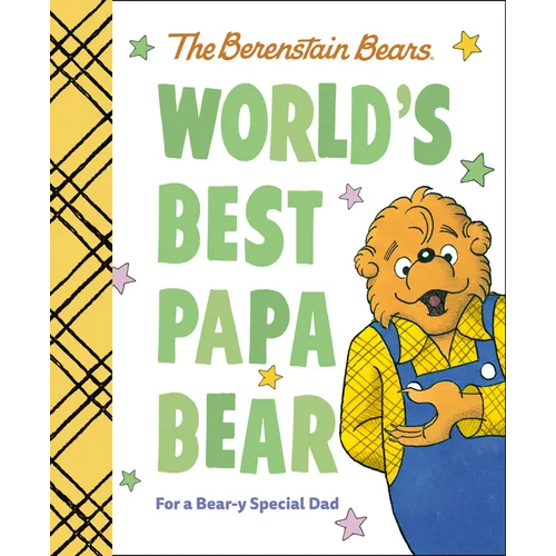World's Best Papa Bear (Berenstain Bears): For a Bear-Y Special Dad - Hardcover