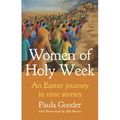 Women of Holy Week: An Easter Journey in Nine Stories - Paperback