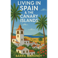 Living in Spain and the Canary Islands - Paperback