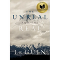 The Unreal and the Real: The Selected Short Stories of Ursula K. Le Guin - Paperback