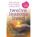 Twelve Lessons Lived - Paperback