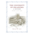 The University of Oklahoma: A History, Volume II: 1917-1950 - Hardcover