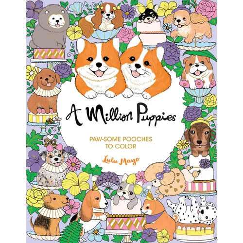 A Million Puppies: Paw-Some Pooches to Color - Paperback