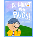 A Hunt for Bugs! - Paperback
