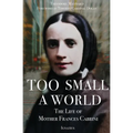 Too Small a World: The Life of Mother Frances Cabrini - Paperback