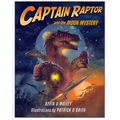 Captain Raptor and the Moon Mystery - Hardcover