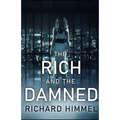 The Rich and the Damned - Paperback