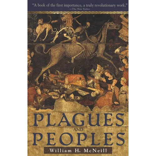 Plagues and Peoples - Paperback
