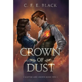 Crown of Dust: Scepter and Crown Book Two - Hardcover