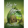 Keys to Kindom Power - Paperback