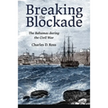 Breaking the Blockade: The Bahamas During the Civil War - Hardcover